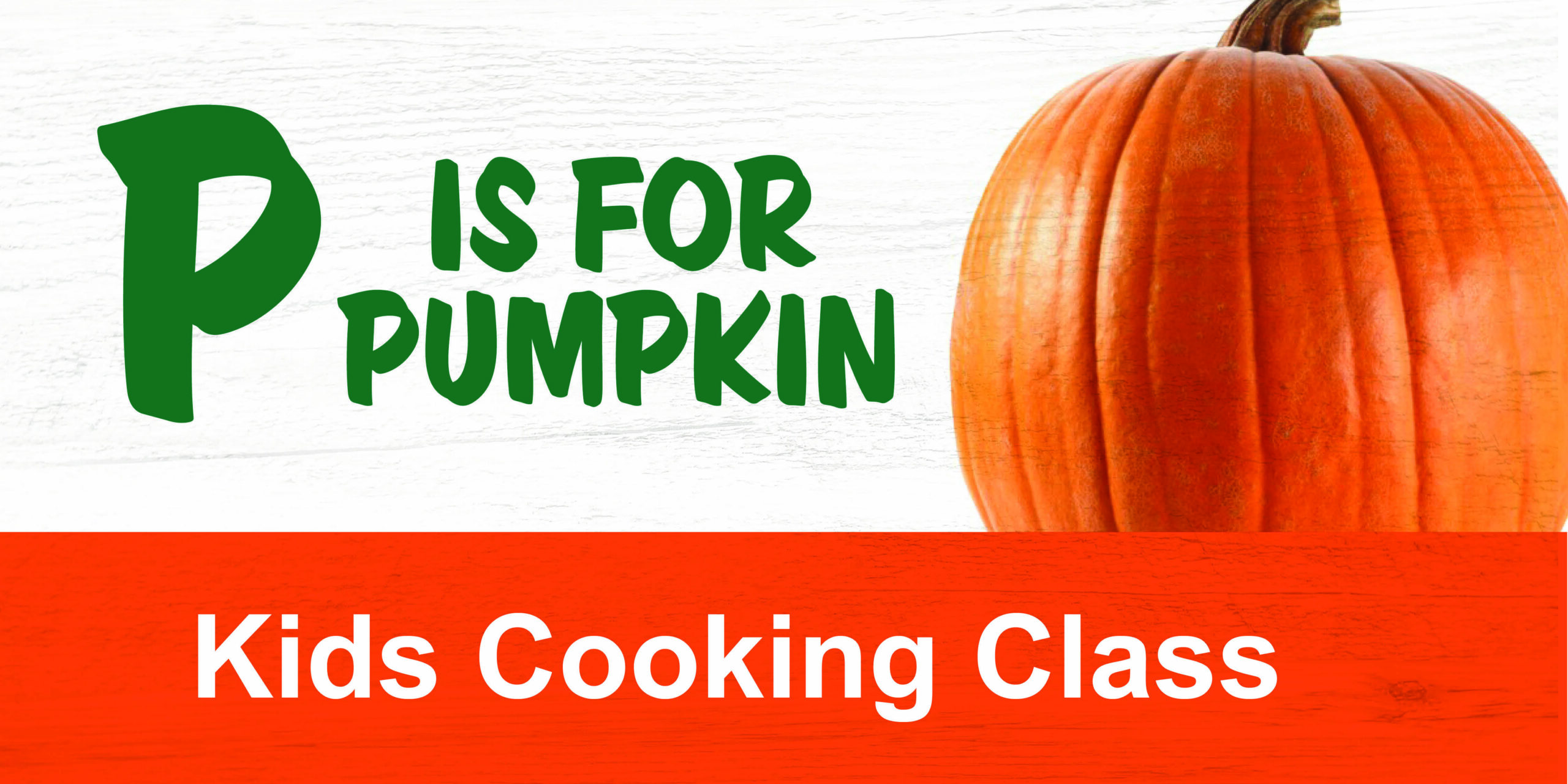 “P” is for Pumpkin Culinary Class for Toddlers